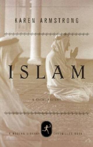 Islam: A Short History - Hardcover By Armstrong, Karen - GOOD