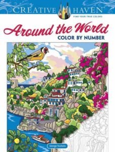 Creative Haven Around the World Color by Number (Adult Coloring Books: World &