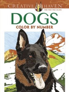 Creative Haven Dogs Color by Number Coloring Book (Adult Coloring Books: Pet…