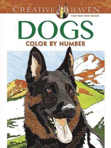 Creative Haven Dogs Color by Number Coloring Book (Adult Coloring Books: Pet…