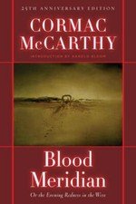Blood Meridian: Or the Evening Redness in the West (0679641041) Hardcover