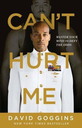 Can't Hurt Me: Master Your Mind and Defy the Odds - Hardcover - VERY GOOD