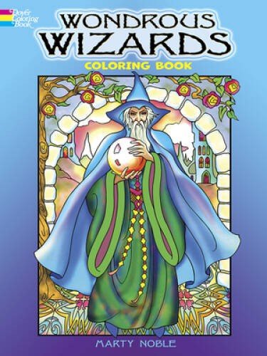Wondrous Wizards (Dover Coloring Books) - Paperback By Marty Noble - GOOD