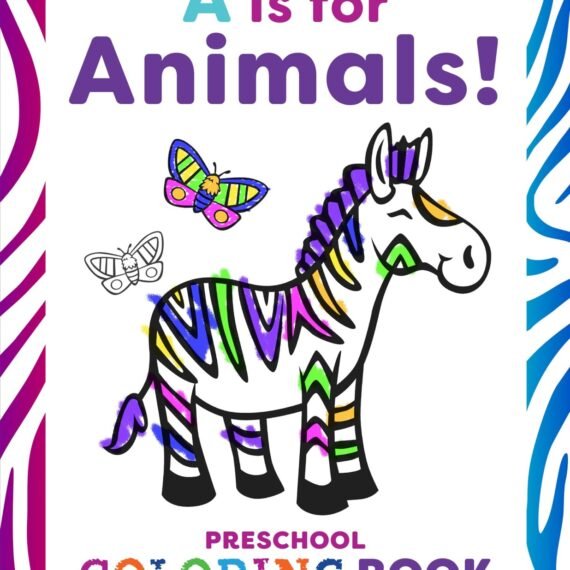 A Is for Animals!: Preschool Coloring Book