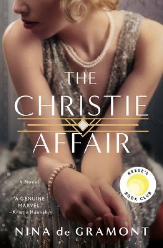 The Christie Affair: A Novel - Hardcover By Gramont, Nina de - VERY GOOD