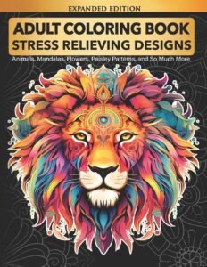 Adult Coloring Book : Stress Relieving Designs Animals, Mandalas, Flowers, P…