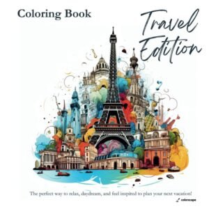 Passport to Relaxation – Coloring Book for Adults: Travel Edition